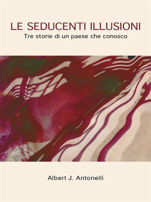 cover image of Le seducenti illusioni
